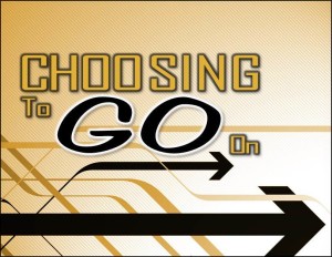 Choosign To Go On (Pict 1)