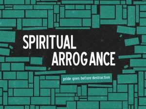 1-Spiritual-Arrogance-Pict-1-300x225.jpg